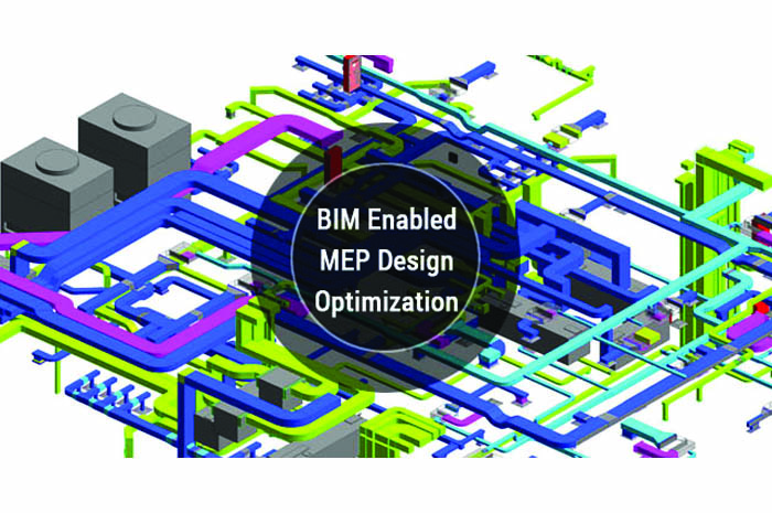 BIM enable MEP design optimization 